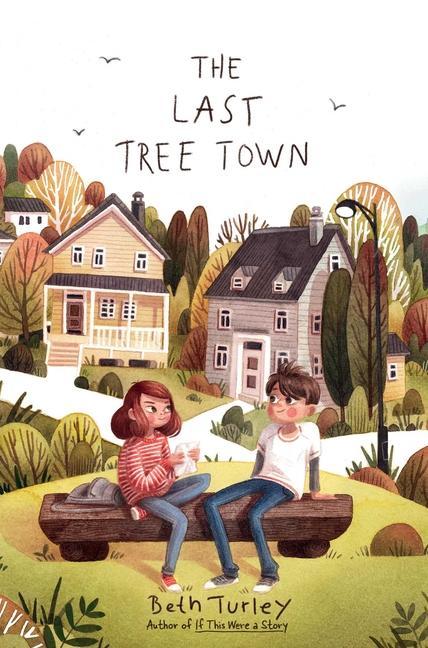 Knjiga The Last Tree Town Beth Turley