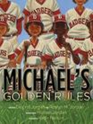 Kniha Michael's Golden Rules Kadir Nelson