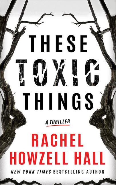 Knjiga These Toxic Things Rachel Howzell Hall