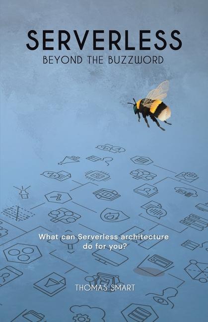 Βιβλίο Serverless Beyond the Buzzword Thomas Smart