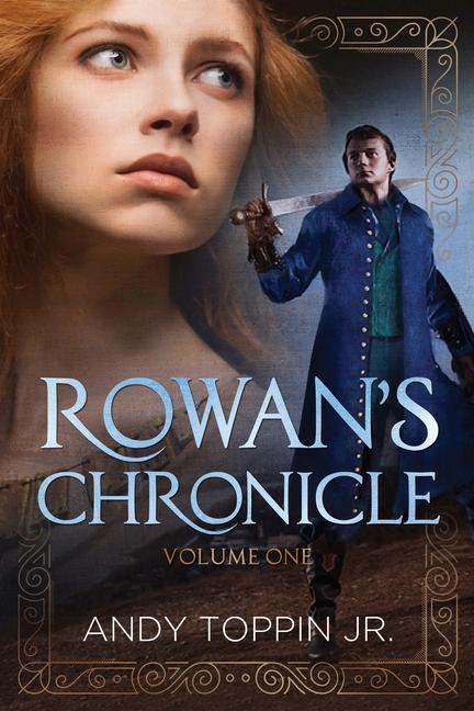 Knjiga Rowan's Chronicle: Volume 1 Toppin  Andy  Jr.