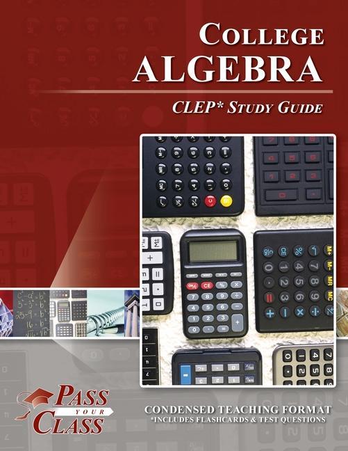 Knjiga College Algebra CLEP Test Study Guide Passyourclass