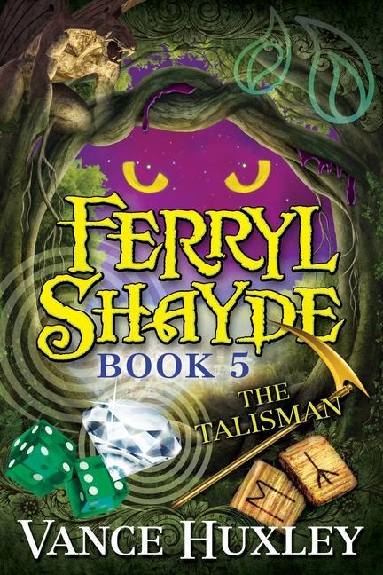 Buch Ferryl Shayde - Book 5 - The Talisman Vance Huxley