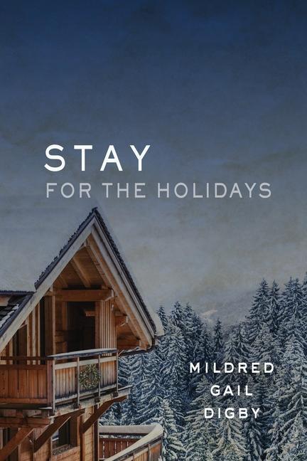 Carte Stay for the Holidays Mildred Gail Digby