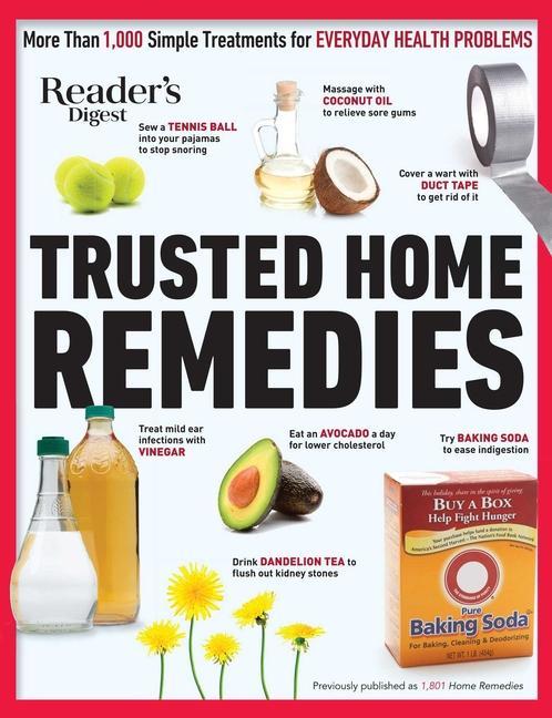 Kniha Reader's Digest Trusted Home Remedies: Trustworthy Treatments for Everyday Health Problems 