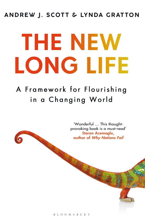 Book The New Long Life: A Framework for Flourishing in a Changing World Lynda Gratton