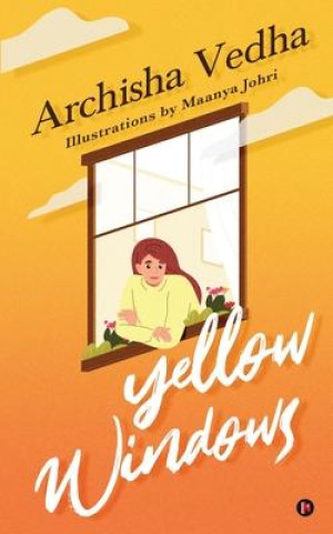Knjiga Yellow Windows Archisha Vedha