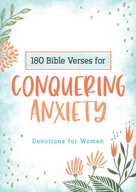 Kniha 180 Bible Verses for Conquering Anxiety: Devotions for Women Carey Scott