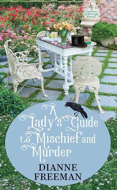 Buch A Lady's Guide to Mischief and Murder: A Countess of Harleigh Mystery 