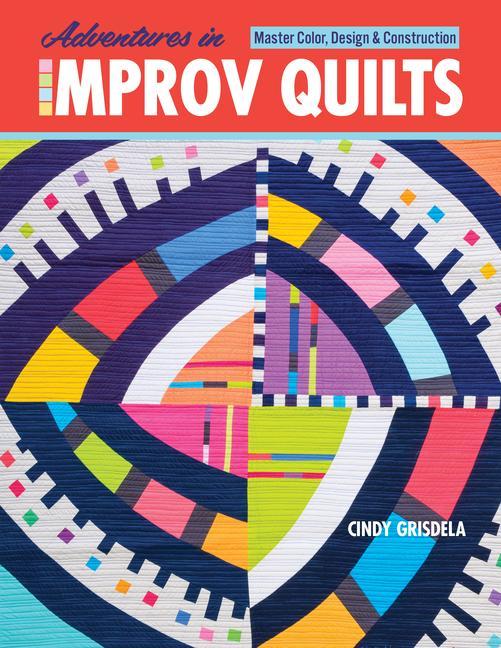 Könyv Adventures in Improv Quilts 
