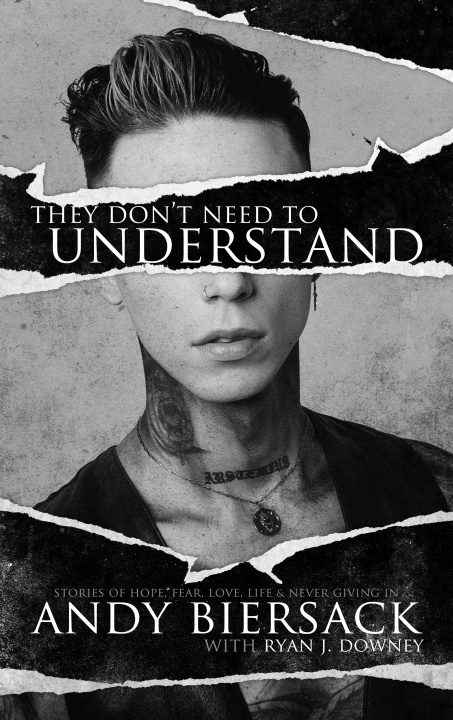 Knjiga They Don't Need to Understand Andy Biersack
