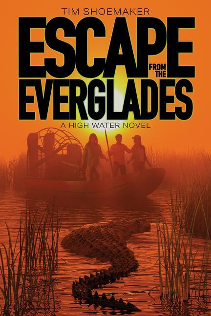Kniha Escape from the Everglades Tim Shoemaker