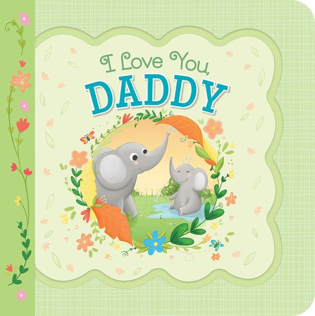 Carte I Love You, Daddy Cottage Door Press