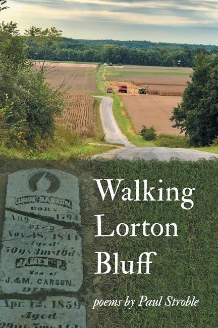 Knjiga Walking Lorton Bluff Paul Stroble