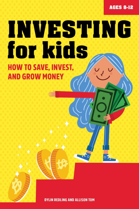 Książka Investing for Kids: How to Save, Invest and Grow Money Allison Tom