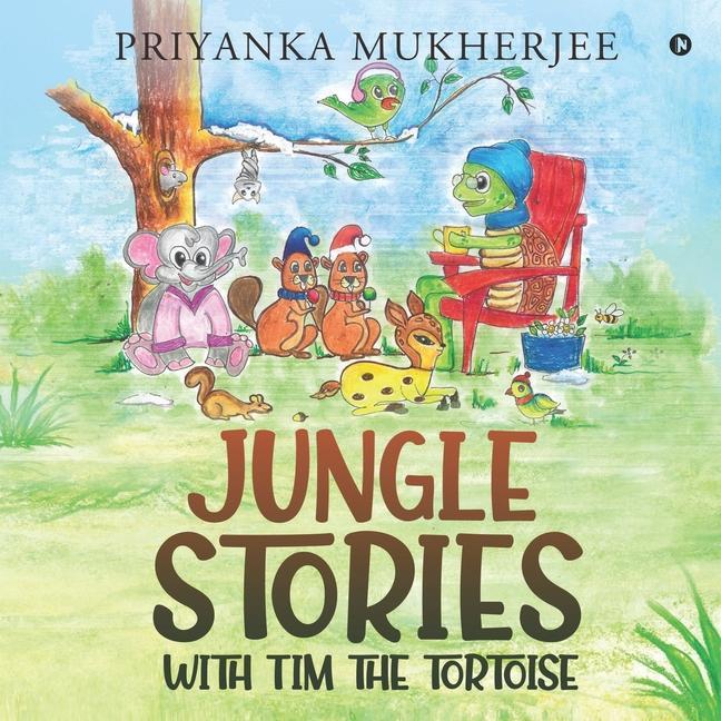 Knjiga Jungle stories with Tim the Tortoise Priyanka Mukherjee