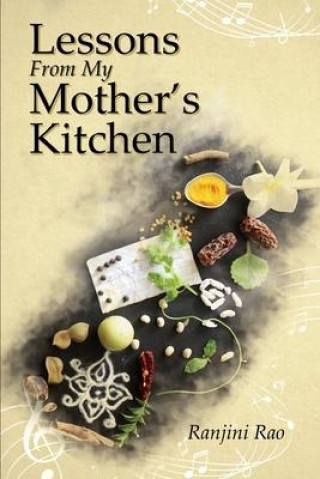 Książka Lessons From My Mother's Kitchen Ranjini Rao