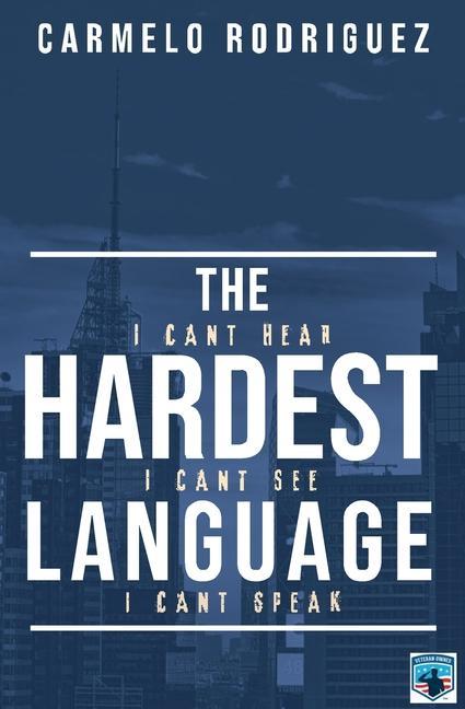 Knjiga The Hardest Language: I Cant Hear. I Cant See. I Cant Speak Melissa Caudle