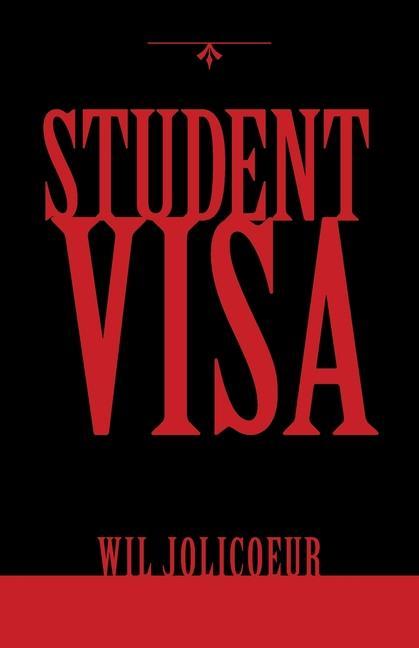 Knjiga Student Visa Wil Jolicoeur