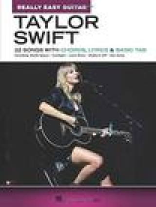 Carte Taylor Swift - Really Easy Guitar: 22 Songs with Chords, Lyrics & Basic Tab 