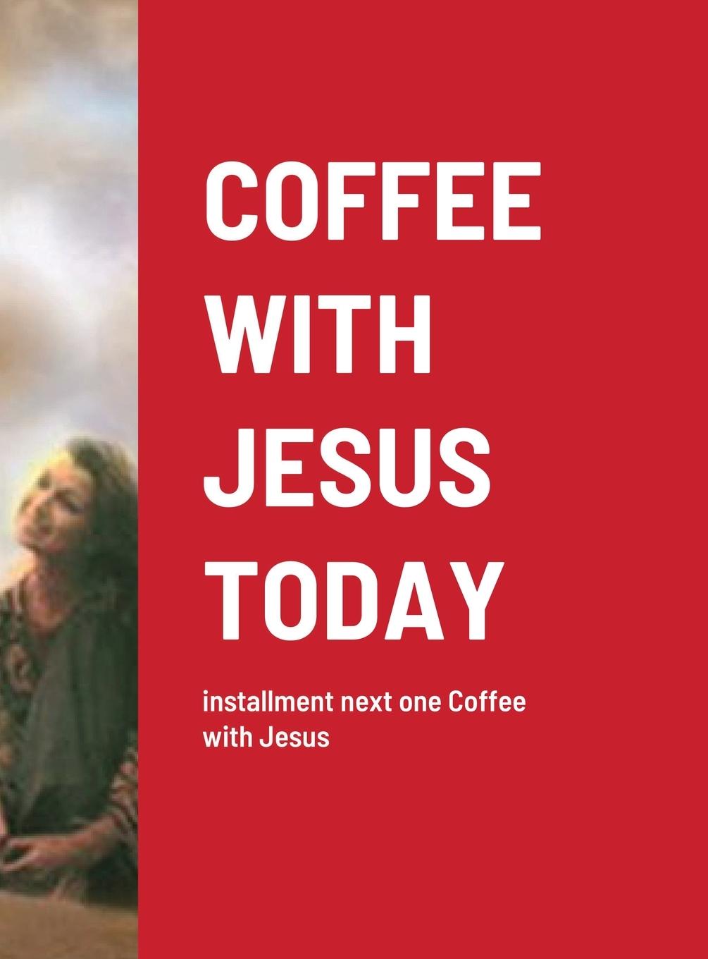 Carte Coffee with Jesus Today 