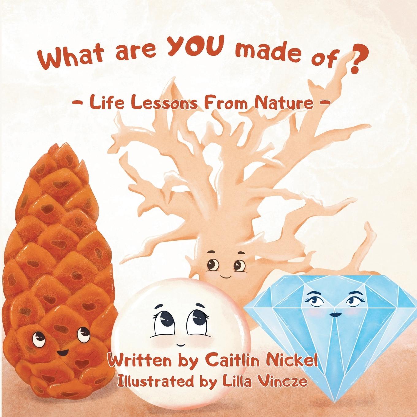 Carte What are YOU made of? Caitlin Nickel