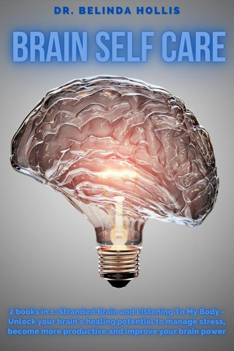 Knjiga Brain Self Care Belinda Hollis