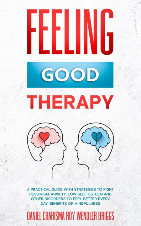 Książka Feeling Good Therapy Daniel Charisma Roy Wendler Briggs