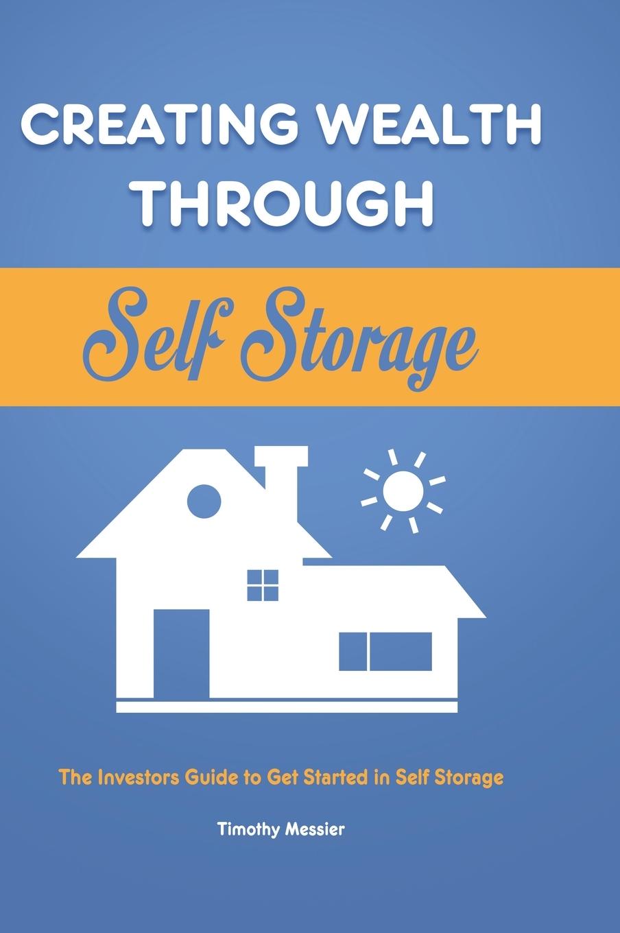 Kniha Creating Wealth Through Self Storage 