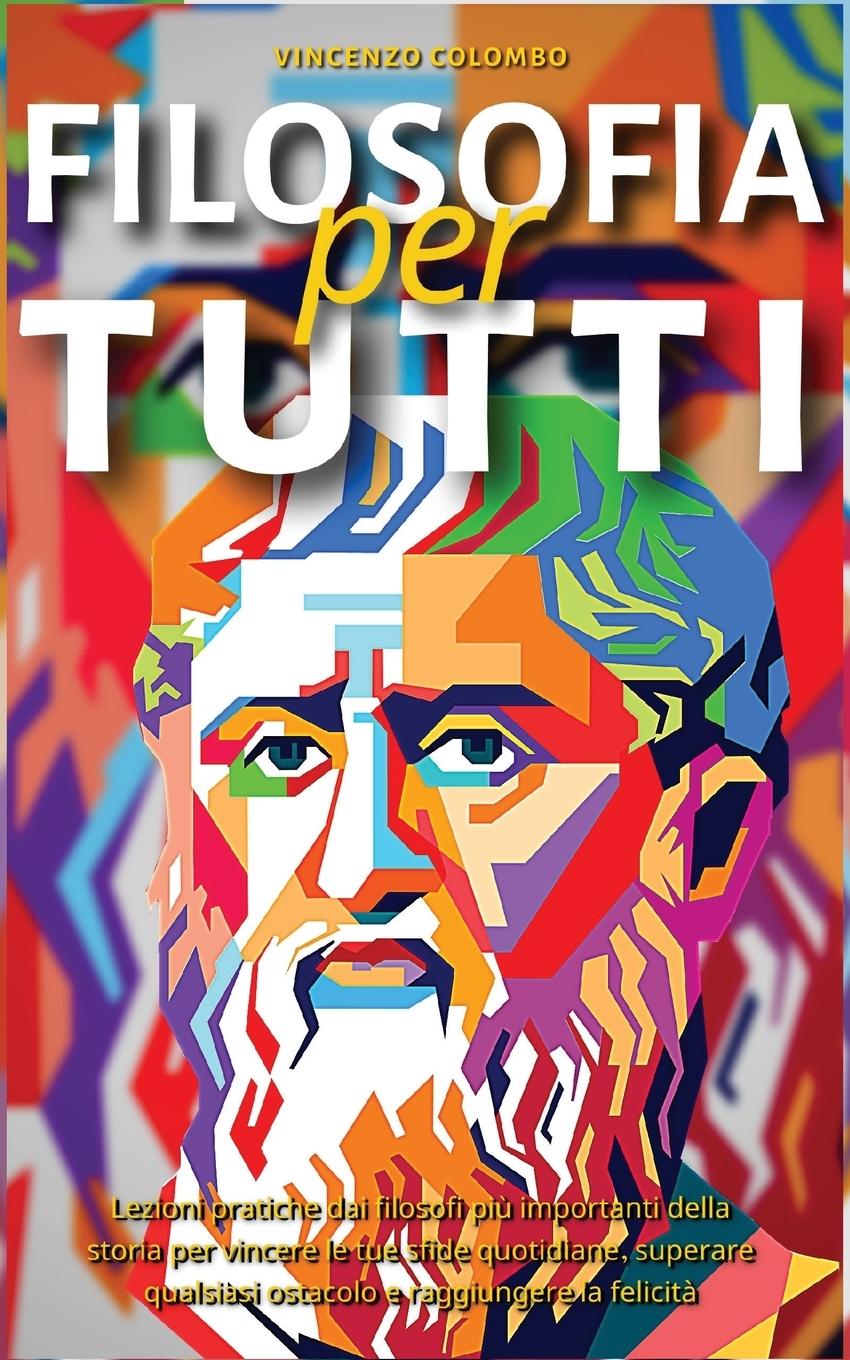 Książka Filosofia Per Tutti Vincenzo Colombo