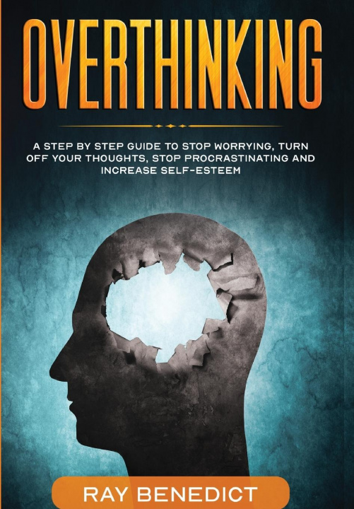 Knjiga Overthinking Ray Benedict