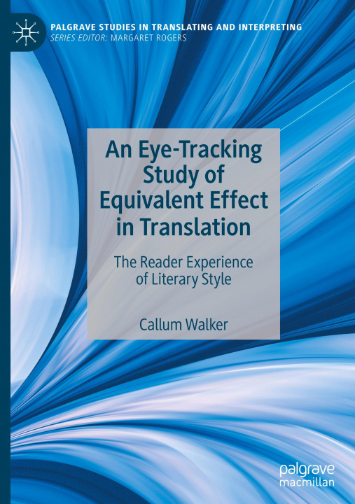 Knjiga Eye-Tracking Study of Equivalent Effect in Translation 