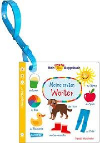 Книга Baby Pixi (unkaputtbar) 98: Mein Baby-Pixi-Buggybuch: Meine ersten Wörter 
