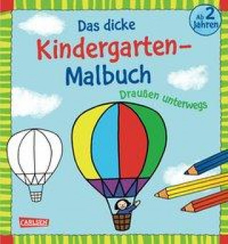 Könyv Das dicke Kindergarten-Malbuch: Draußen unterwegs 