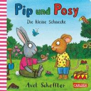 Könyv Pip und Posy: Die kleine Schnecke Axel Scheffler