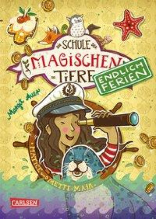 Carte Die Schule der magischen Tiere. Endlich Ferien 6: Hatice und Mette-Maja Nina Dulleck