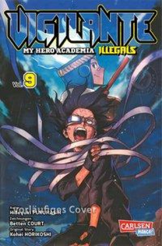 Kniha Vigilante - My Hero Academia Illegals 9 Hideyuki Furuhashi