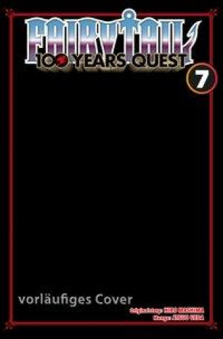 Kniha Fairy Tail - 100 Years Quest 7 Atsuo Ueda