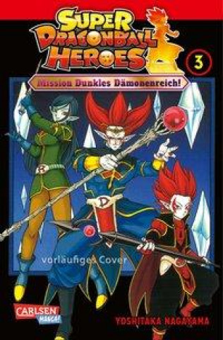 Könyv Super Dragon Ball Heroes 3 Cordelia Suzuki