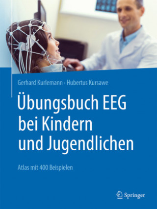 Kniha Übungsbuch EEG bei Kindern und Jugendlichen Hubertus Kursawe