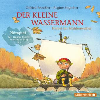 Audio Der kleine Wassermann: Herbst im Mühlenweiher - Das Hörspiel Regine Stigloher