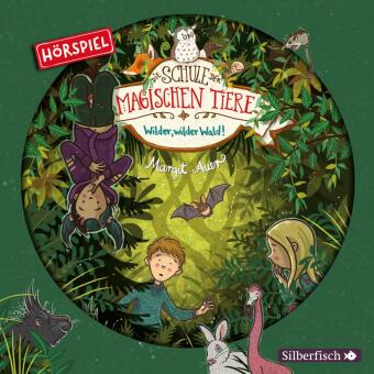 Audio Die Schule der magischen Tiere - Hörspiele 11: Wilder, wilder Wald! Das Hörspiel 