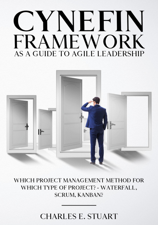 Kniha Cynefin-Framework as a Guide to Agile Leadership 