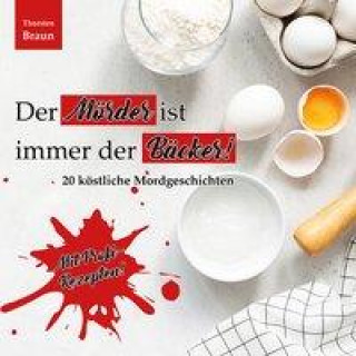 Kniha Der Mörder ist immer der BÄCKER! 