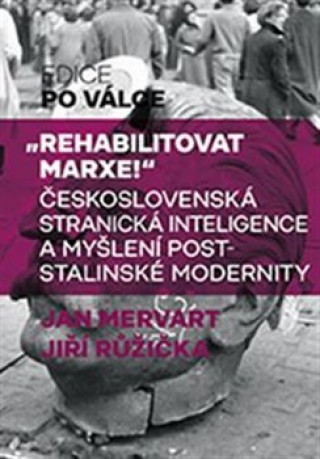 Kniha Rehabilitovat Marxe! Jan Mervart