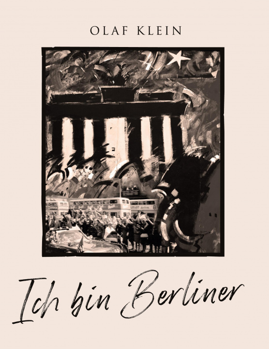 Kniha Ich bin Berliner 