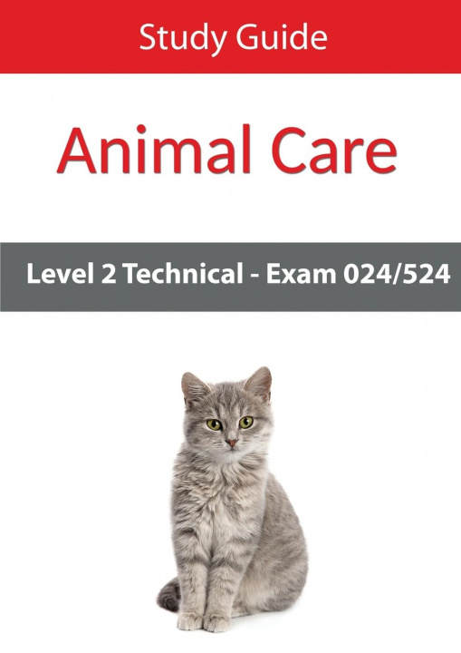 Carte Level 2 Technical in Animal Care Exam 024/524 Study Guide Eboru Publishing