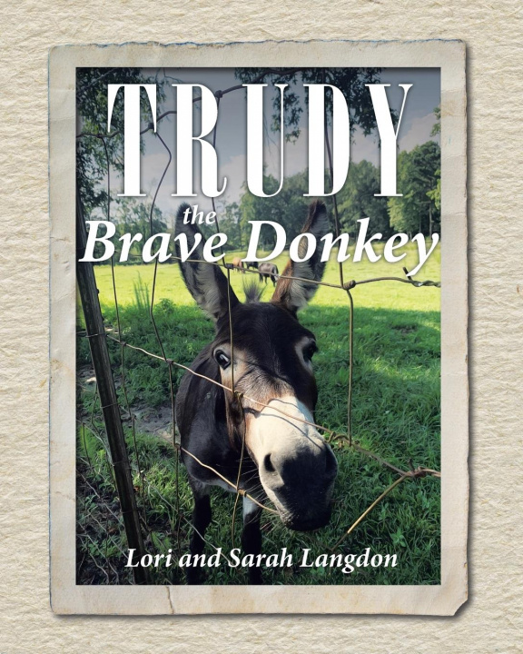 Knjiga Trudy the Brave Donkey Sarah Langdon