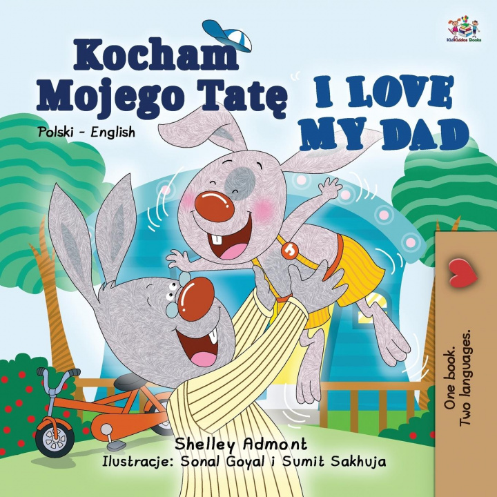 Carte I Love My Dad (Polish English Bilingual Book for Kids) Kidkiddos Books