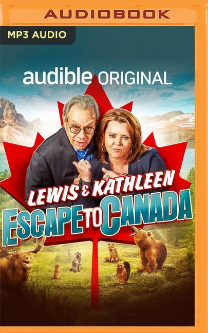 Digital Lewis and Kathleen Escape to Canada Kathleen Madigan